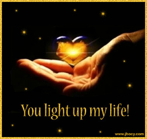 you are light up my life