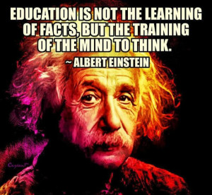 ... , Albert Einstein Quotes, Learning, Education, Common Cores, Teachers