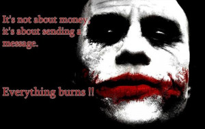 Joker From Batman The Movie Not About Money Its Quotes. QuotesGram