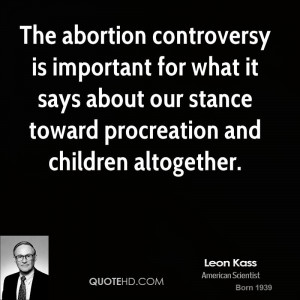 The abortion controversy is important for what it says about our ...