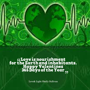 Quotes Picture: love is nourishment for the earth and inhabitants ...