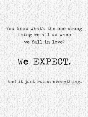 breakups, expectation, love, quotes, text