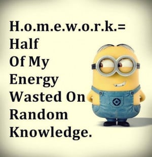minions quotes homework is minion quotes