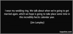 ... place some time in this incredibly hectic calendar year. - Jim Lampley