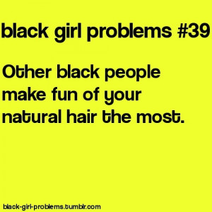 Black People Problems Quotes Black people make fun of your