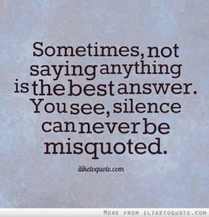 Sometimes silence is best