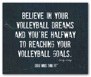 ... 're halfway to reaching your volleyball goals.