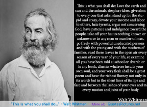 Walt Whitman motivational inspirational love life quotes sayings ...