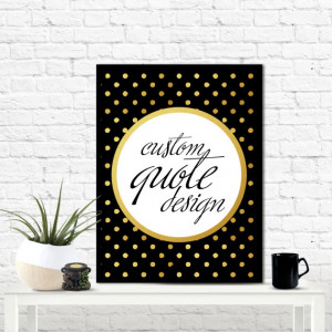 Texture Art Typography Print Poster With Gold Polka Dots Texture Quote ...