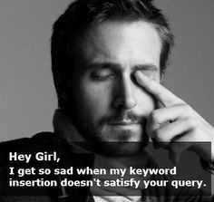 Hey girl ~ Satisfy my query More