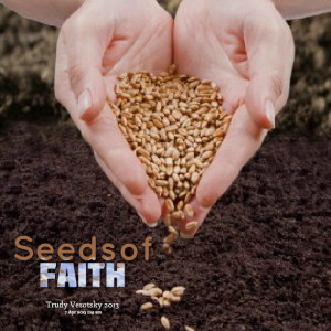 Quotes Picture: seeds of faith