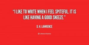 quote-D.-H.-Lawrence-i-like-to-write-when-i-feel-2-200259.png