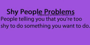 Shy People Problems
