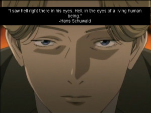 ... hans schuwald # johan liebert # naoki urasawa s monster # anime quotes