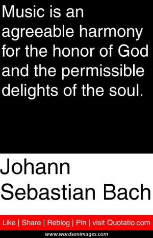 Johann sebastian bach quotes