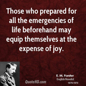 ... of life beforehand may equip themselves at the expense of joy