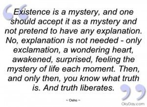 existence is a mystery osho