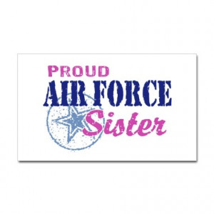 Proud Air Force Sister Sticker (Rectangle)