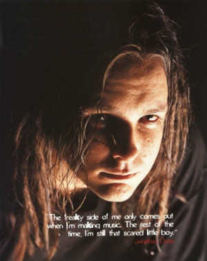 Jonathan Davis one of my three heros! ️.