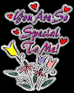 You Are So Special To Me!
