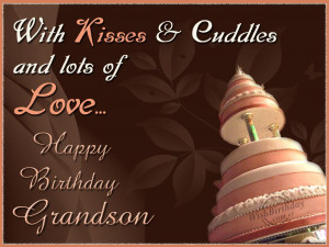 ... for grandson – Happy Birthday Grandson Message, Quotes Pictures