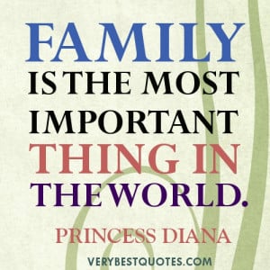 Family Quotes - Family is the most important thing in the world ...