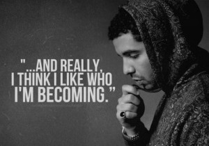 Rapper drake quotes sayings i think i like