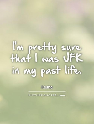 Kesha Quotes