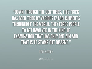 quote Pete Seeger down through the centuries this trick has 142473 1