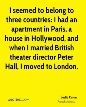Leslie Caron - I seemed to belong to three countries: I had an ...