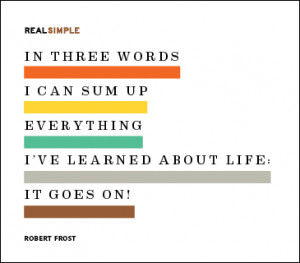 Quote by Robert Frost