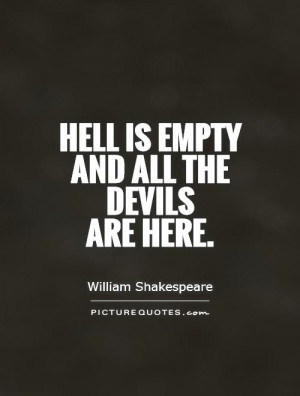 empty and all the devils are here quote picture quotes