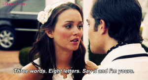 Three words.Eight letters.Say it and I’m yours.