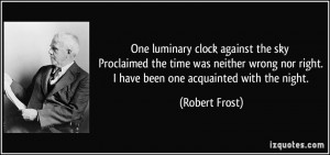 One luminary clock against the sky Proclaimed the time was neither ...