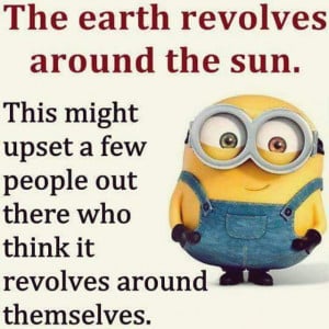 minions-quotes-earth-revolves-around-sun