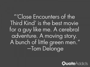 Close Encounters of the Third Kind' is the best movie for a guy like ...
