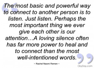 the most basic and powerful way to connect rachel naomi remen