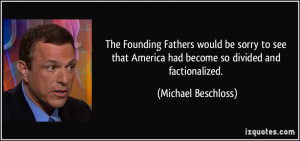 The Founding Fathers would be sorry to see that America had become so ...
