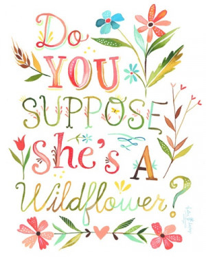 she s a wildflower by katiedaisy http goodtypography tumblr com