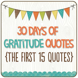 30 Days of Gratitude Quotes
