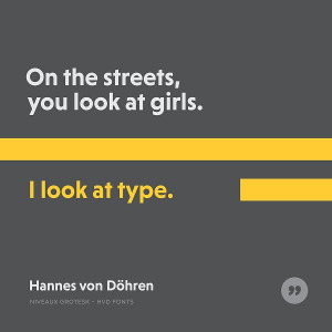 ... Posters Of Typography Quotes, Thoughts From Famous ‘Type People