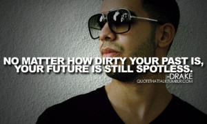 drake, future, inspirational, life, love, past, quotes, sayings, text ...