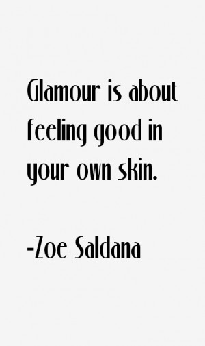 Zoe Saldana Quotes & Sayings