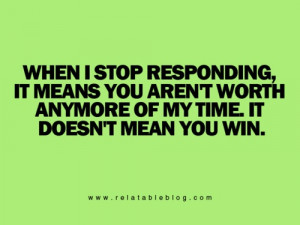 ... act like a fool i will walk away and let you make a fool of yourself