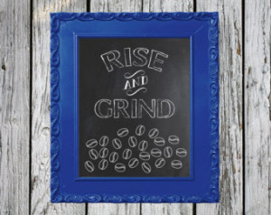 Rise and Grind Chalkboard Printable (DIY Instant download- 8x10)
