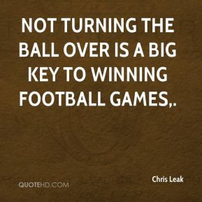 Chris Leak - Not turning the ball over is a big key to winning ...