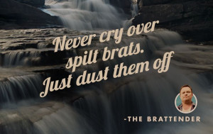 quote #quotes #funny #humor #wisdom #grilling #brats #spilledmilk