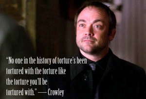 Amazing Crowley’s quote from Supernatural, lol :