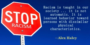 Alex Haley Quote on Racism