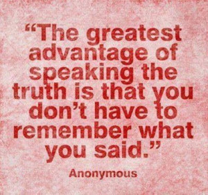 Speak the truth